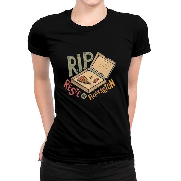 Funny Pizza Rip Reste Im Pizzakarton Women T-shirt