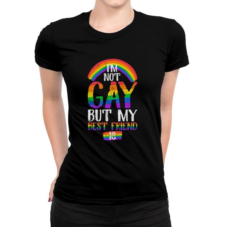 Funny Quote I Am Not Gay But My Best Friend Is Women T-shirt