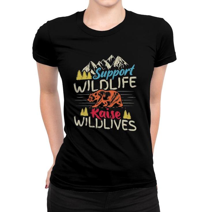 Funny Support Wildlife Raise Wild Nature Women T-shirt