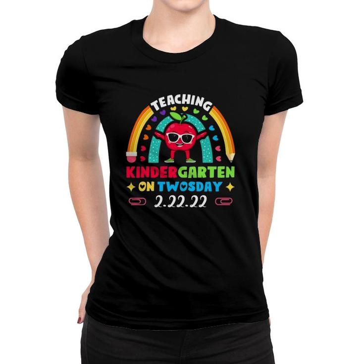 Funny Teacher Day Teaching Kindergarten 22222 Twosday 2022 Ver2 Women T-shirt
