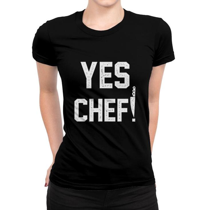 Funny Yes Chef Women T-shirt