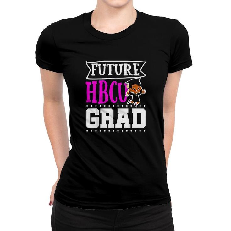 Future Hbcu Grad Historial Black College Girls Women T-shirt