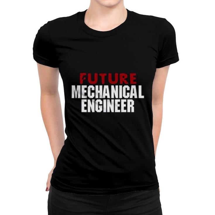 Future Mechanical Engineer Women T-shirt