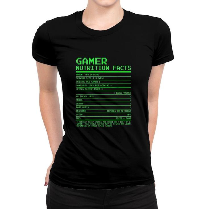 Gamer Nutrition Facts Gifts Women T-shirt