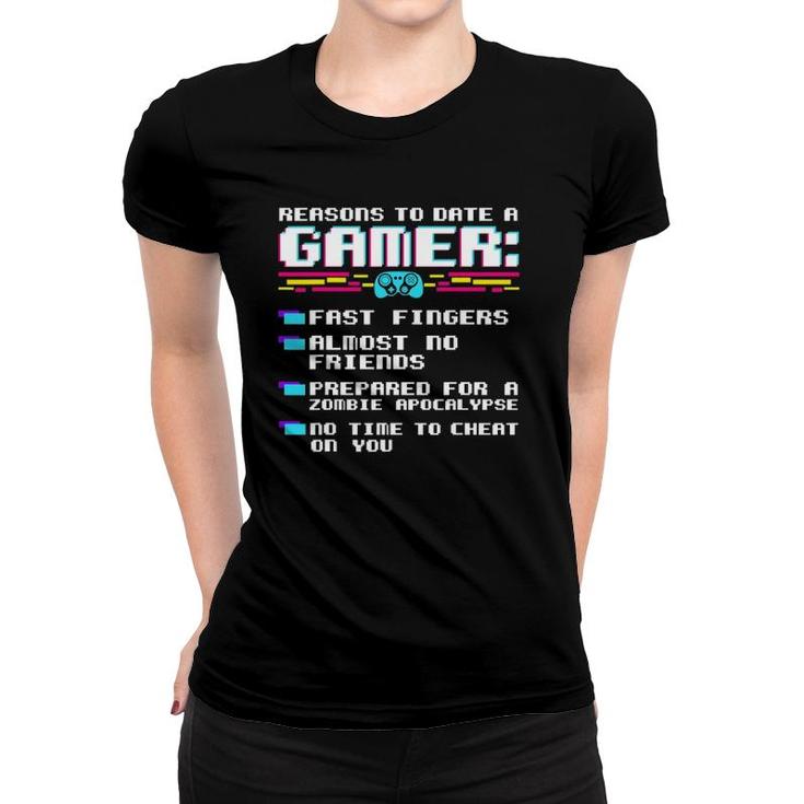 Gaming Funny Reasons To Date A Gamer Gift Video Games Women T-shirt