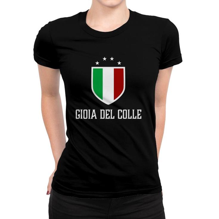 Gioia Del Colle Italy - Italian Italia Women T-shirt