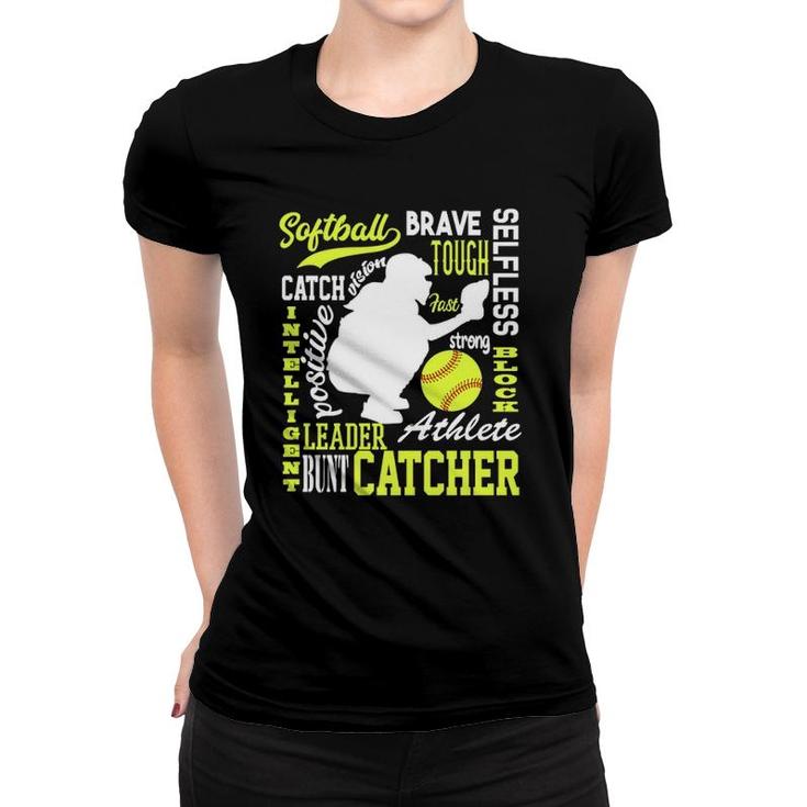 Girls Softball Catcher Great For Teens Traits Of A Catcher Women T-shirt
