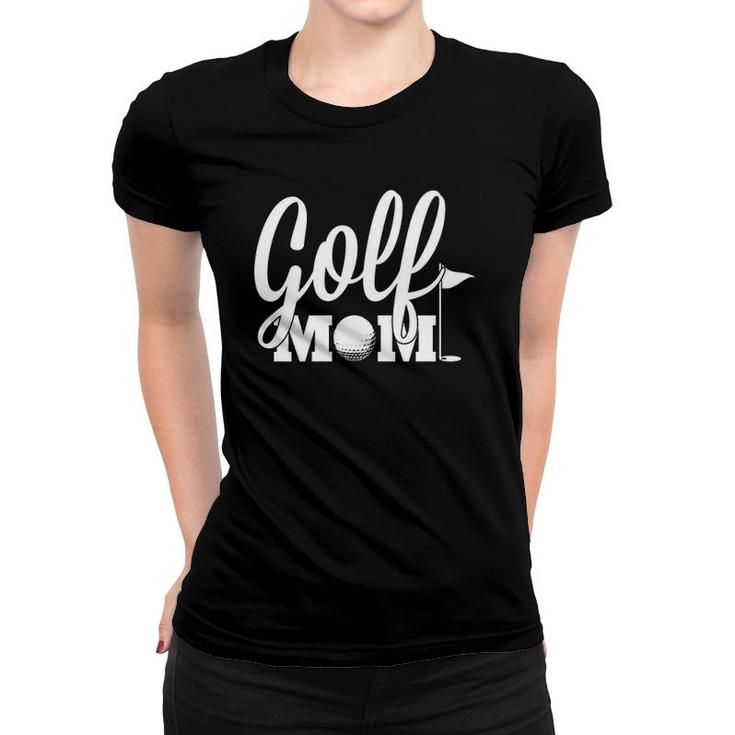 Golf Mom Golf Gifts Idea For Mother Women T-shirt