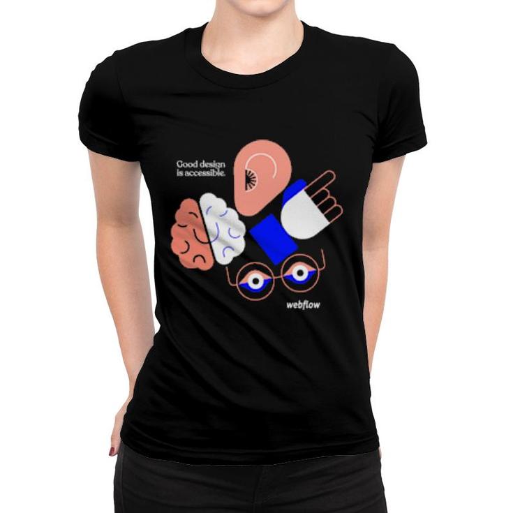 Good Design Is Accessible Webflow  Women T-shirt