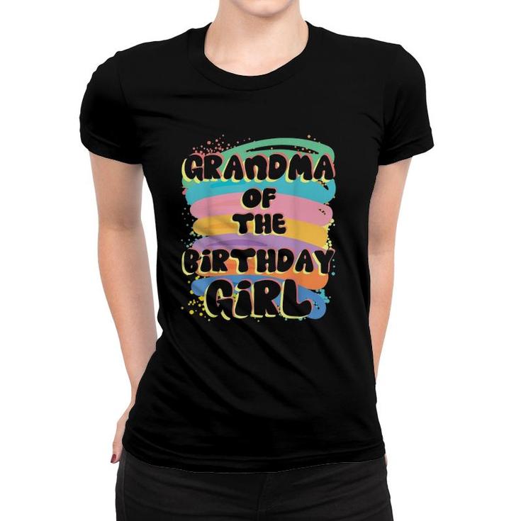 Grandma Of The Birthday Girl Colorful Matching Family Women T-shirt