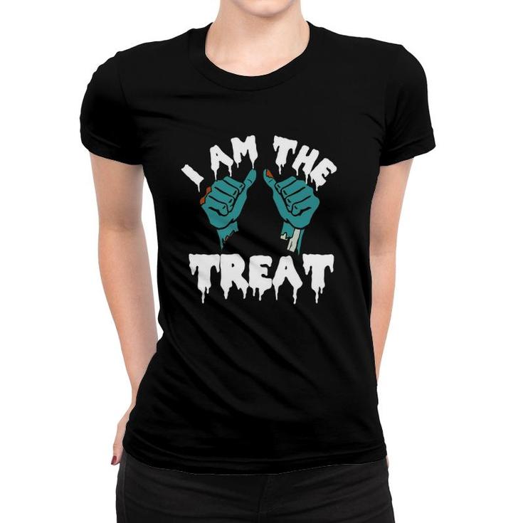 Halloween I Am The Treat Zombie Hands Graphic Women T-shirt