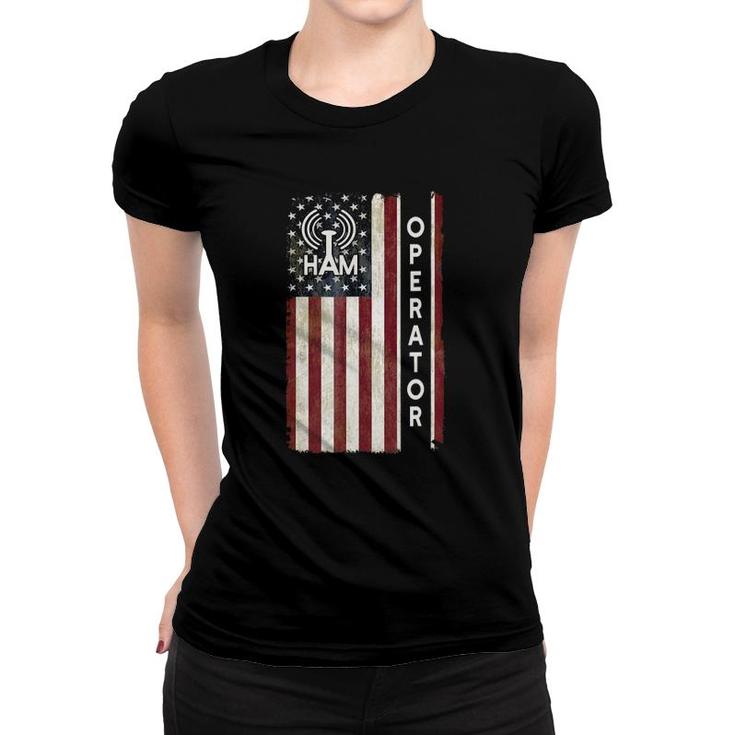 Ham Radio Operator  4Th July American Flag Veteran Gift Women T-shirt