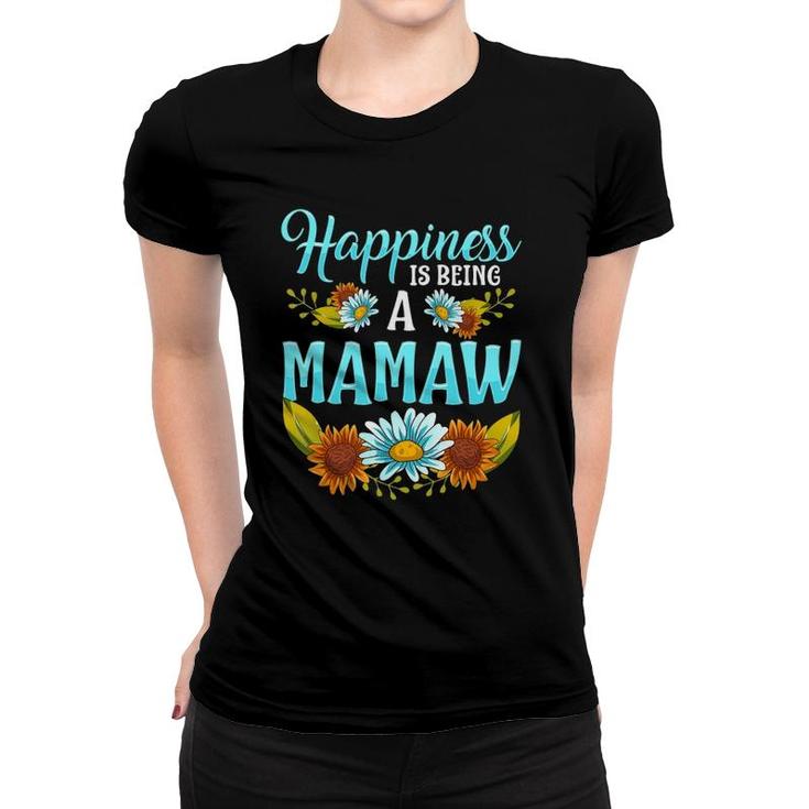 Happiness Is Being A Mamaw Cute Floral Mothers Day Gifts Women T-shirt