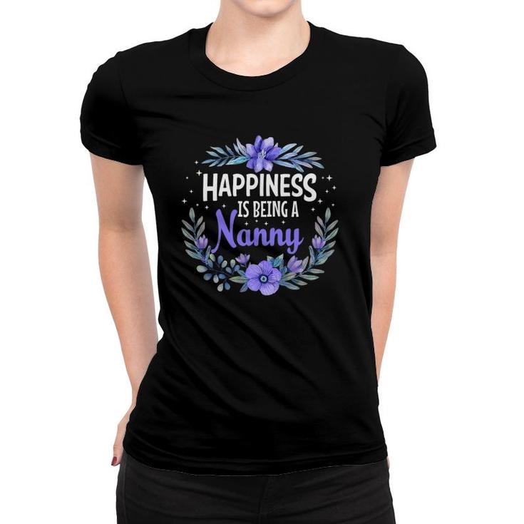 Happiness Is Being A Nanny Cute Mothers Day Women T-shirt
