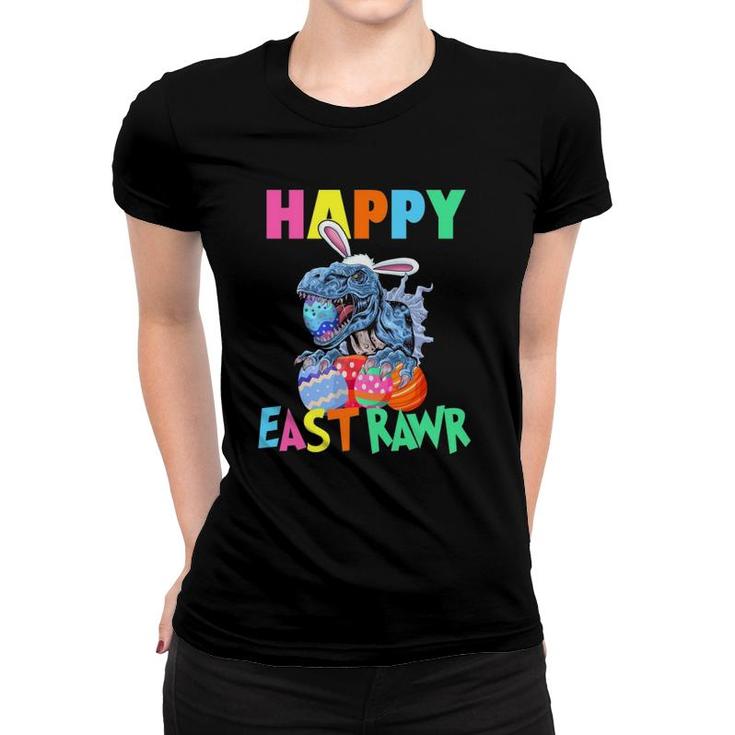 Happy Easter Rawr Dinosaur Easter Sunday Bunny Kids Gift Women T-shirt