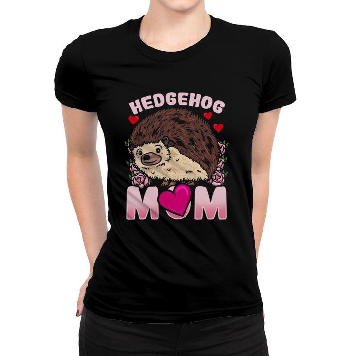 Hedgehog Mom Mother Mother's Day Gift Women T-shirt