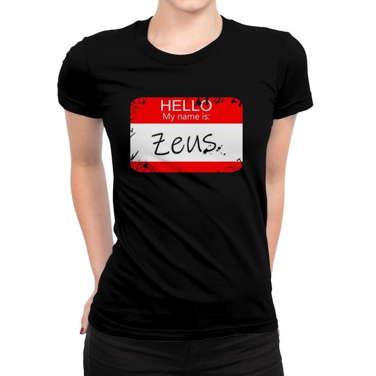 Hello My Name Is Zeus Funny Halloween Greek Gods Women T-shirt