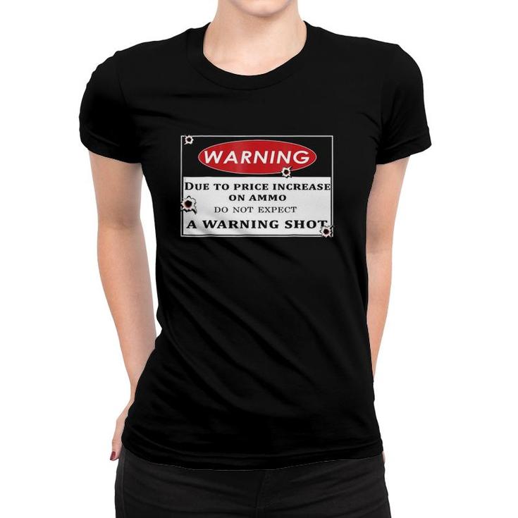 Hunting - Do Not Expect A Warning Shot Women T-shirt