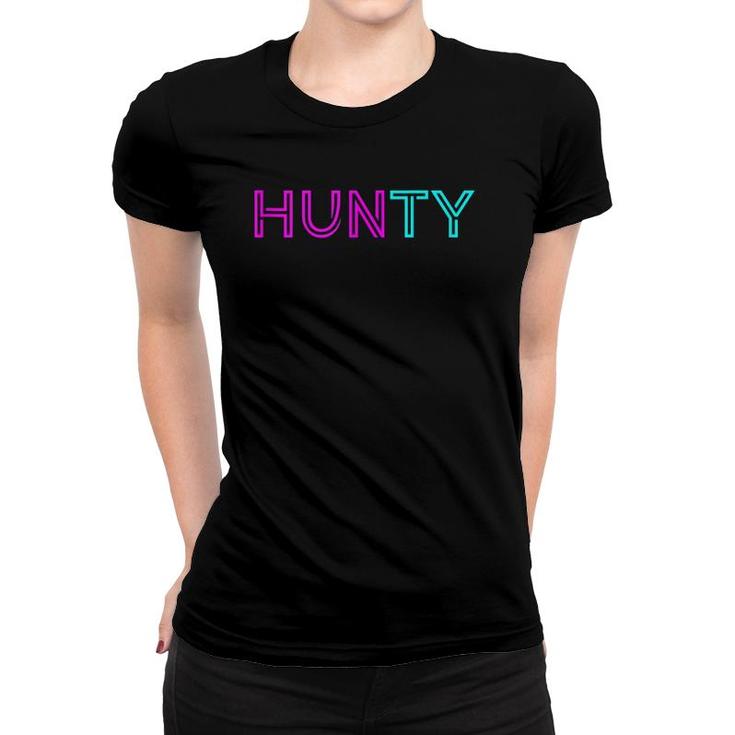 Hunty Drag Queen Women T-shirt