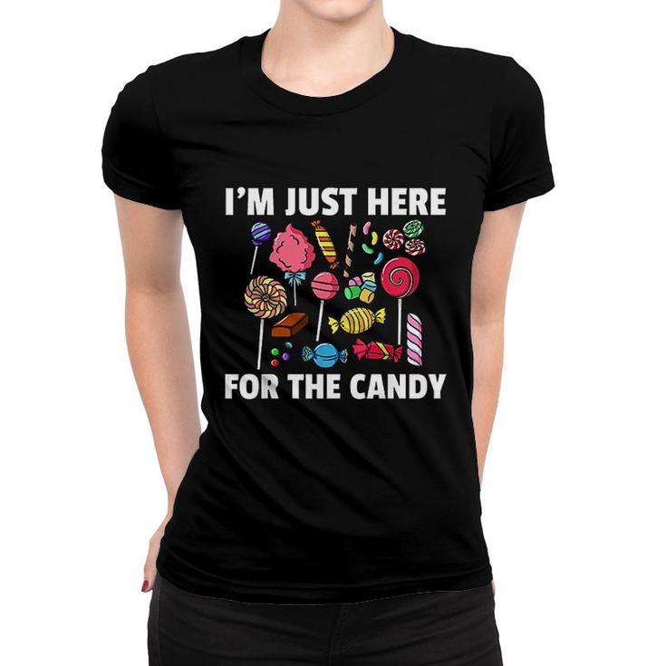 I Am Just Here For The Candy Lollipop Sweets Gift Halloween  Women T-shirt