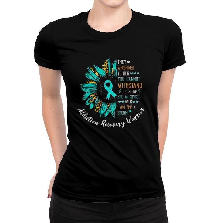 I Am The Storm Addiction Recovery Warrior Women T-shirt