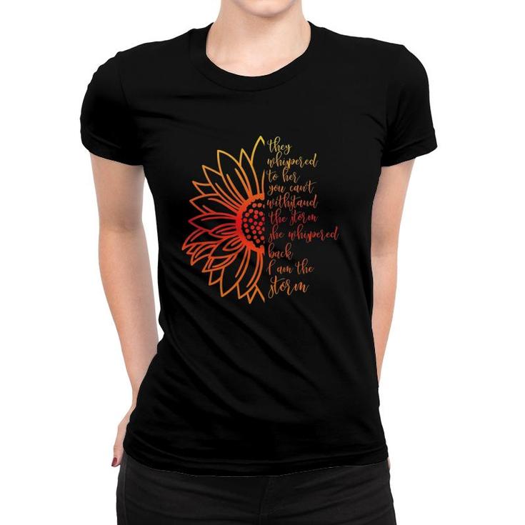I Am The Storm Strong Girl Women Feminist Sunflower Women T-shirt
