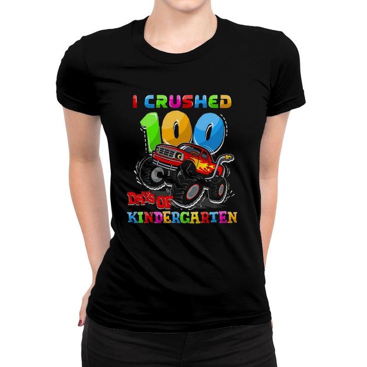 I Crushed 100 Days Of Kindergarten Monster Truck Teacher Boy Women T-shirt