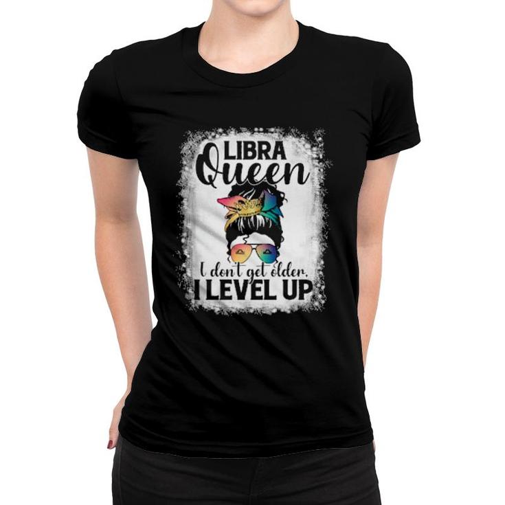 I Don't Get Older I Level Up Messy Bun Libra  Women T-shirt
