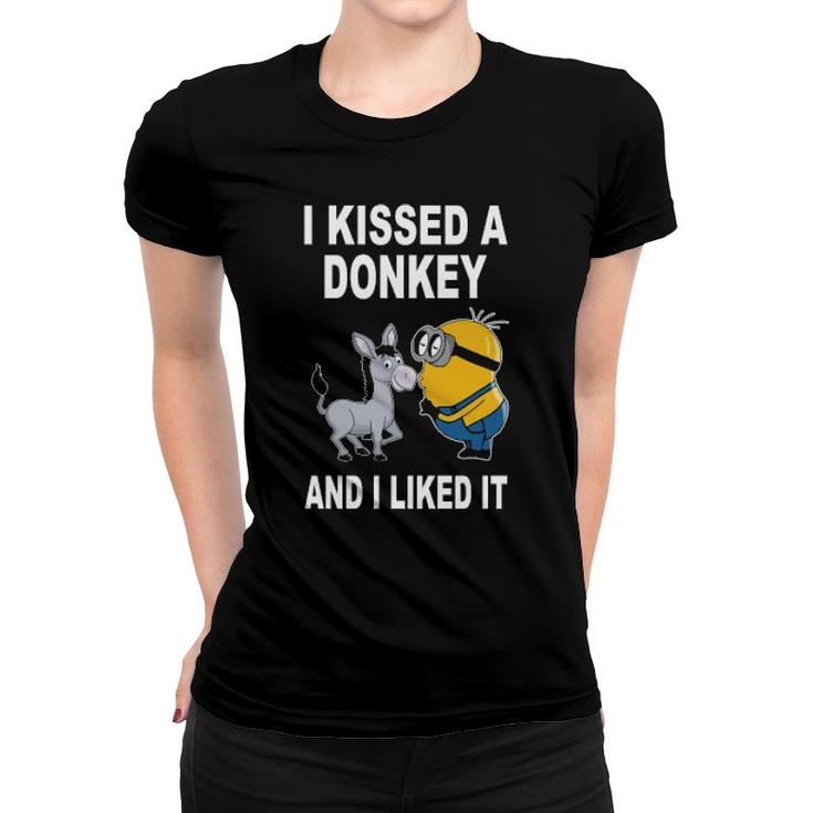 I Kissed A Donkey And I Liked It   Women T-shirt