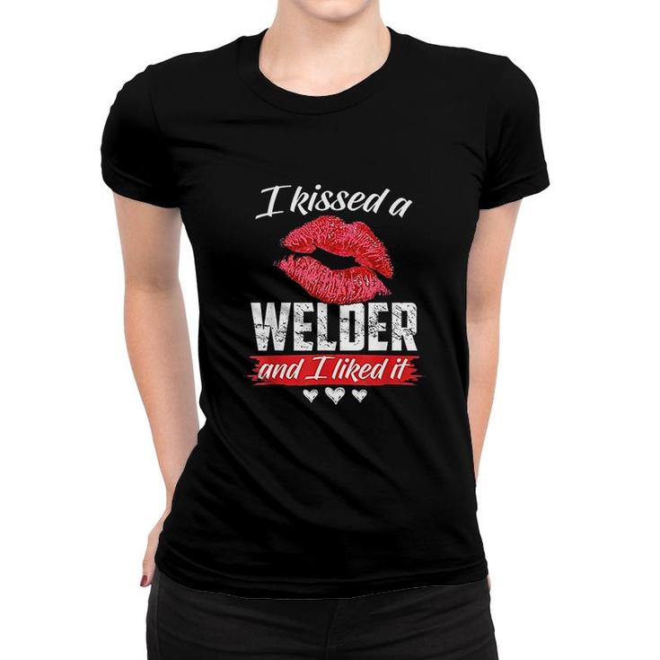 I Kissed A Welder And I Liked It  Wife Couple Funny Gift Women T-shirt