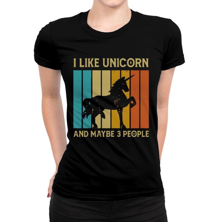 I Like Unicorn And Maybe 3 People, Retro Boys  Women T-shirt