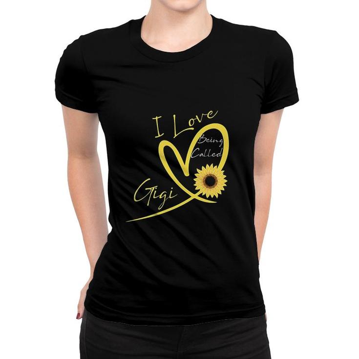 I Love Being Called Gigi Sunflower Heart Women T-shirt