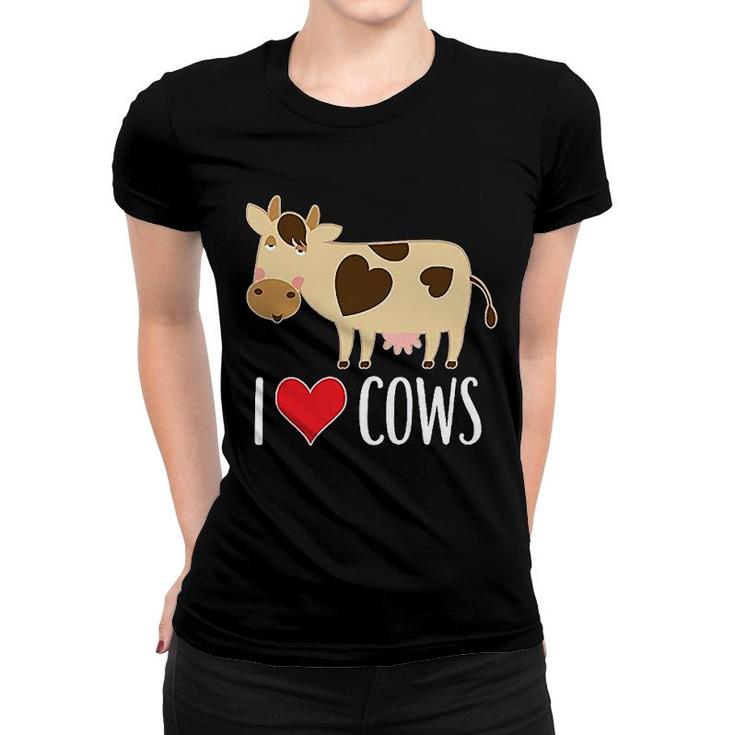 I Love Cows Dairy Farmer Women T-shirt