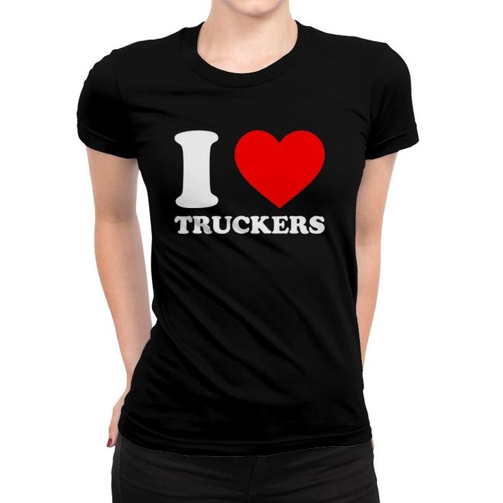 I Love Heart Truckers Canadian Truckers Support Freedom Convoy Women T-shirt