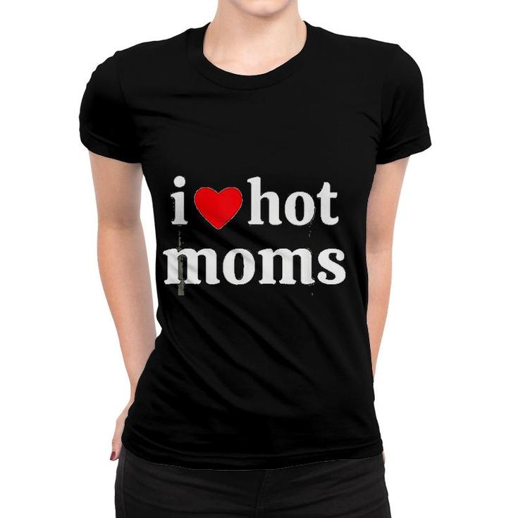 I Love Moms Trend Women T-shirt