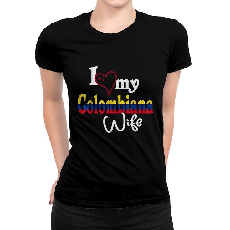 I Love My Colombiana Wife Women T-shirt