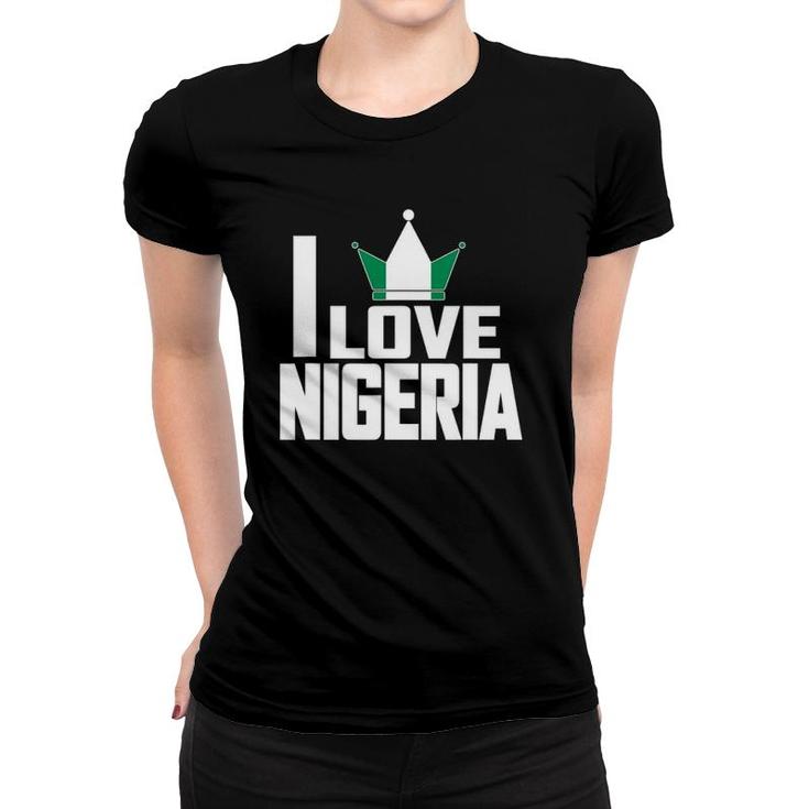 I Love Nigeria With Nigerian Flag In A Crown Women T-shirt