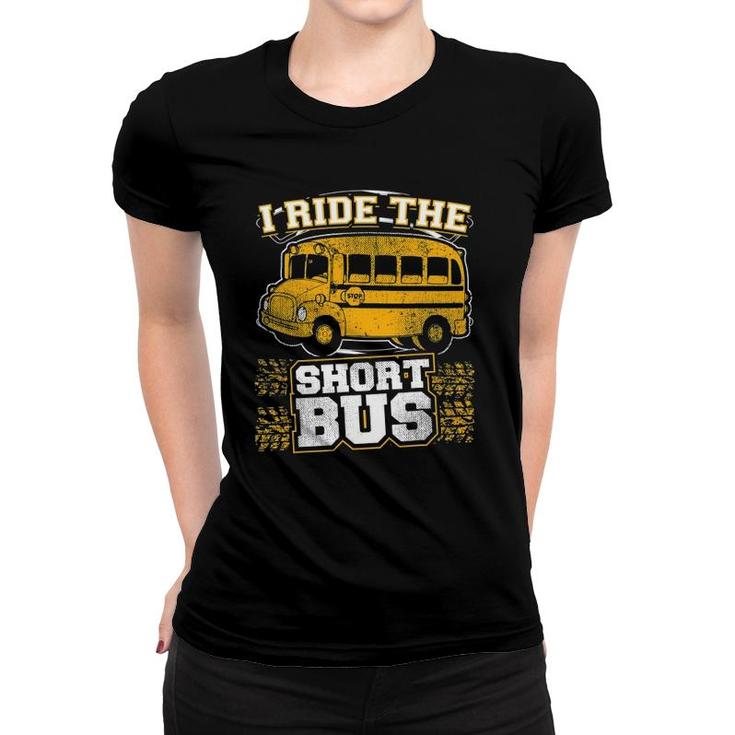 I Ride The Short Bus Special Education Funny Parody Shirt I Ride The Short Bus Special Education Funny Parody Shirt