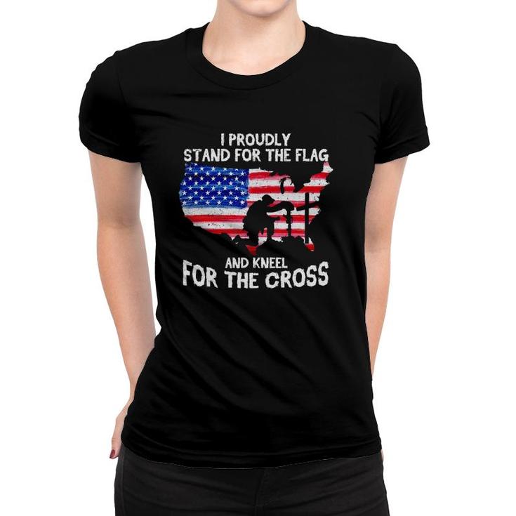 I Stand For The Flag And Kneel For The Cross America Patriot Women T-shirt