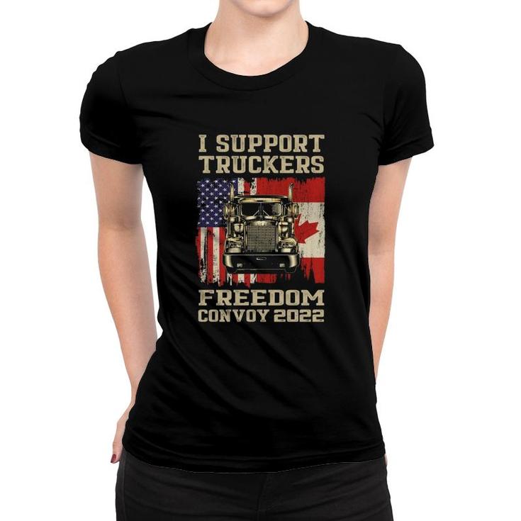 I Support Truckers Freedom Convoy 2022 American Canada Flags Women T-shirt