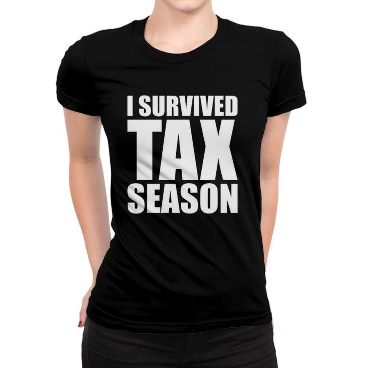I Survived Tax Season Accounting Professional Women T-shirt
