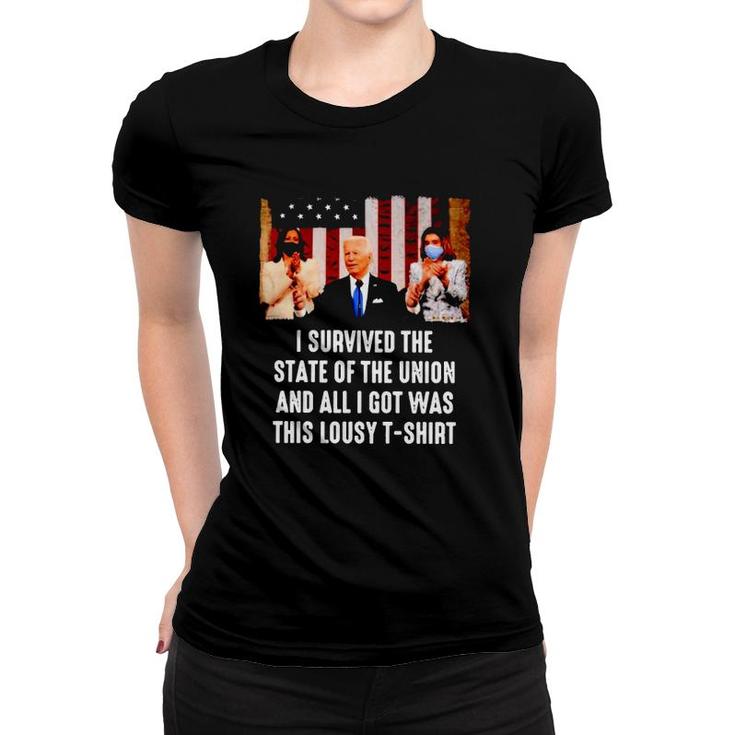 I Survived The State Of The Union And All I Got Was This Lousy Women T-shirt