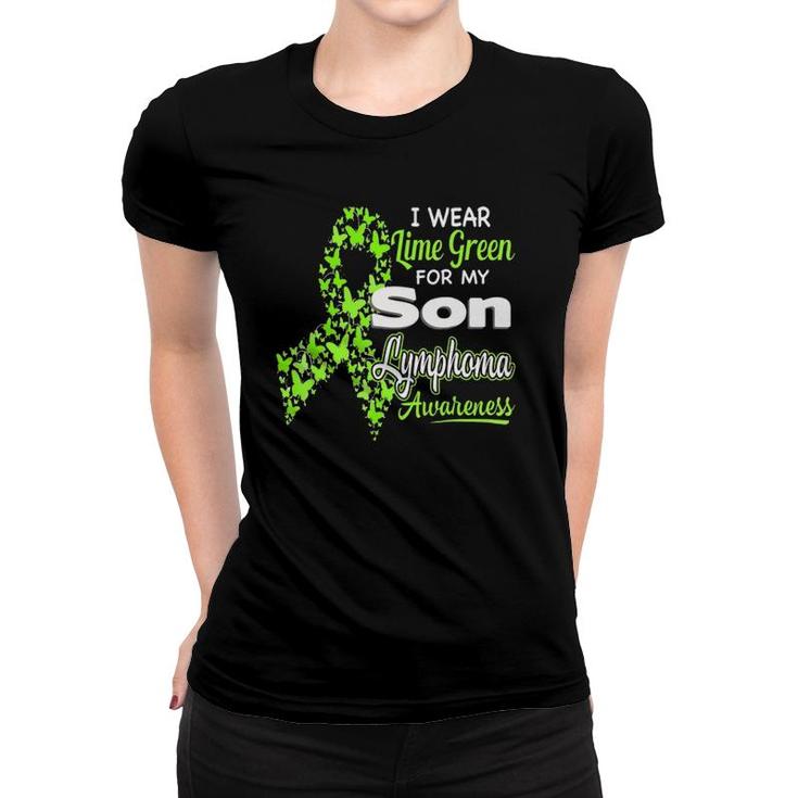 I Wear Lime Green For My Son Lymphoma Awareness Women T-shirt