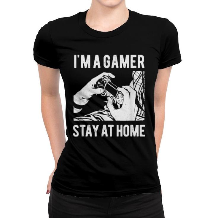Im A Gamer Stay At Home Player Video Games Spiritous Idea  Women T-shirt