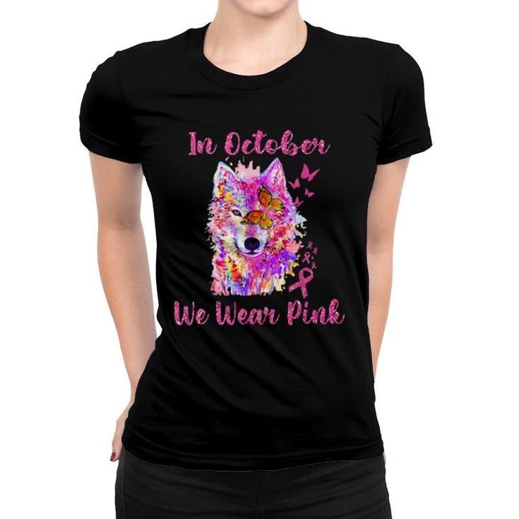 In October We Wear Pink Wolves  Women T-shirt