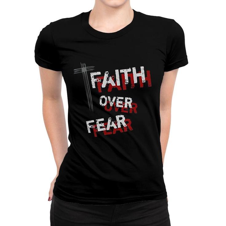 Inspirational Christian Cross Faith Over Fear Women T-shirt