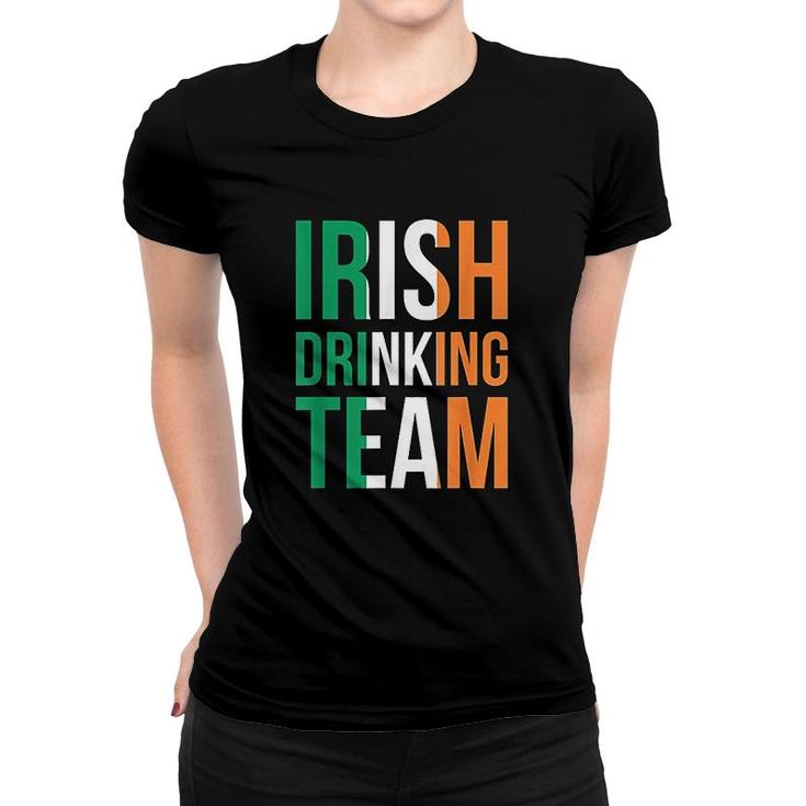 Irish Drinking Team  Ireland St Patricks Day Women T-shirt