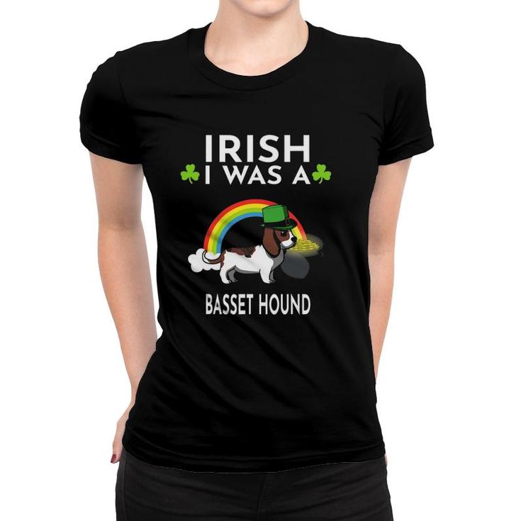 Irish I Was A Basset Hound Dog St Patricks Day Women T-shirt