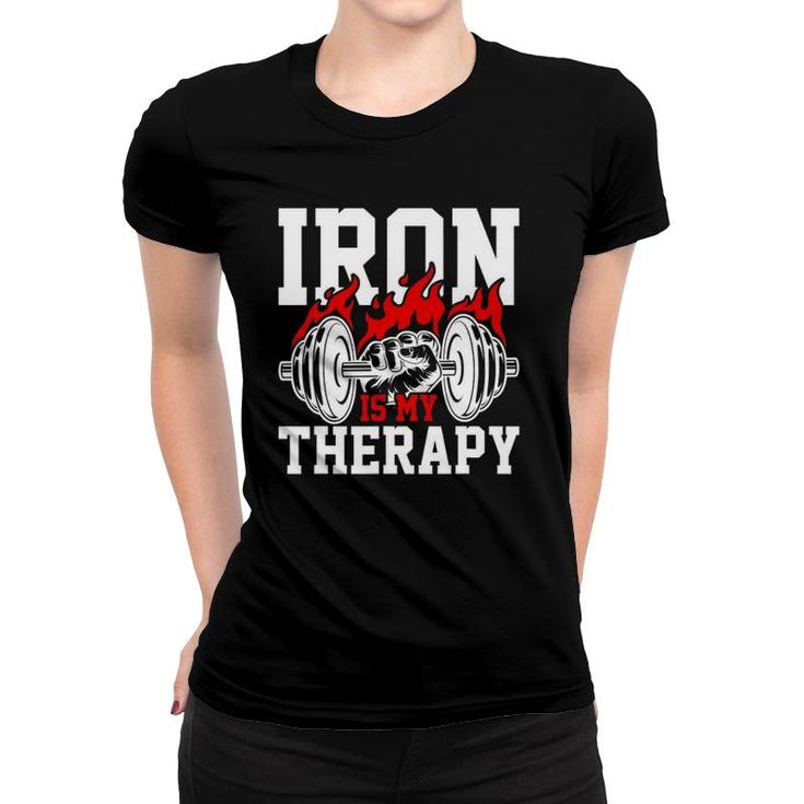 Iron Is My Therapy Bodybuilding Weight Training Gym Women T-shirt