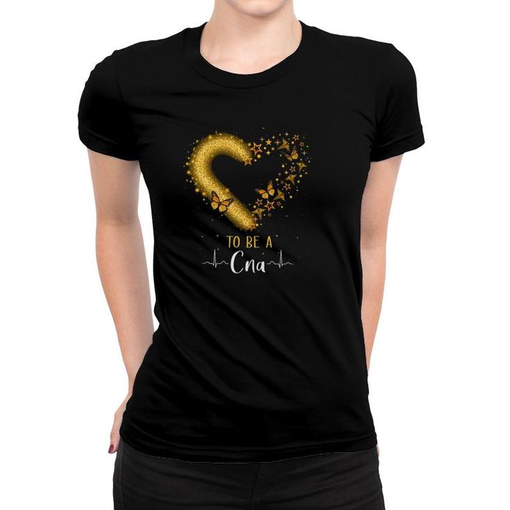 It Takes A Lot Of Love & Sparkle To Be A Cna Nurse Life Heartbeat Cute Heart Women T-shirt